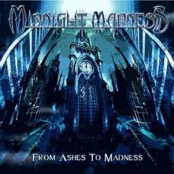 Midnight Madness : From Ashes to Madness